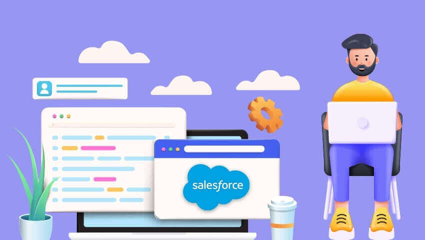 Hiring a Salesforce Developer – How Does it Help Your Business?