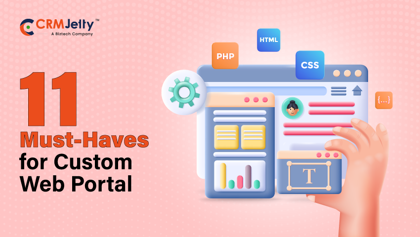 11 ‘Must-have’ Features and Functionalities in Your Custom Web Portal